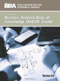 A Guide to the Business Analysis Body of Knowledge (Babok Guide): Version 2.0

International Institute of Business Analysis  (Lightning Source Inc) 
